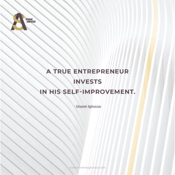 TSTE - A True Entrepreneur invets in his Sef-Improvement