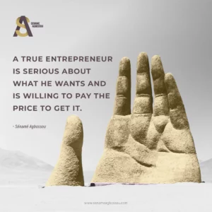 Lire la suite à propos de l’article A True Entrepreneur Is Serious About What He Wants